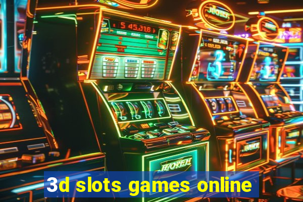 3d slots games online